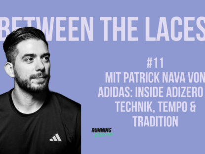 Between The Laces - Inside Adizero – Technik, Tempo & Tradition mit Patrick Nava von adidas